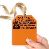 I'll Always Carve Out Time for You and Your Referrals | Gift Tags Gift Tag Market Dwellings