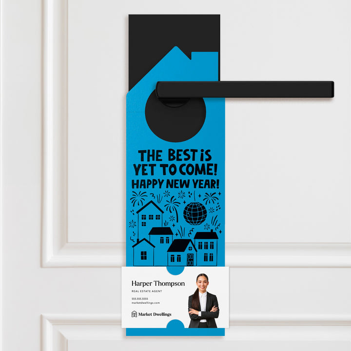 The Best Is Yet To Come! Happy New Year! Door Hangers Door Hanger Market Dwellings ARCTIC