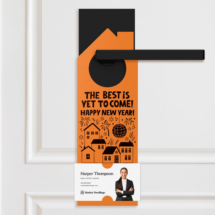 The Best Is Yet To Come! Happy New Year! Door Hangers Door Hanger Market Dwellings CARROT