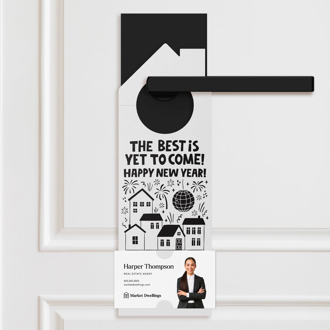 The Best Is Yet To Come! Happy New Year! Door Hangers Door Hanger Market Dwellings WHITE