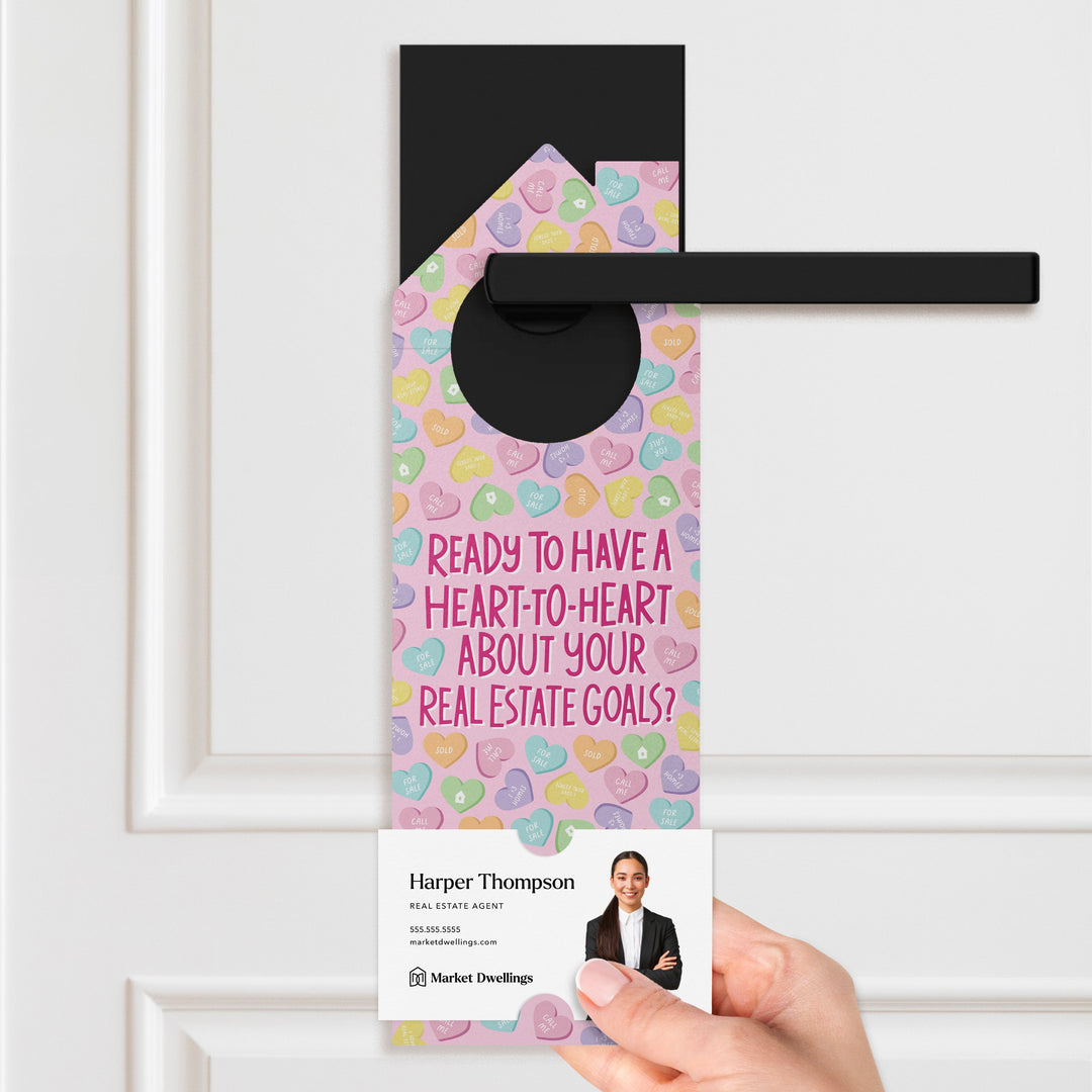 Ready To Have A Heart-To-Heart About Your Real Estate Goals? Door Hangers Door Hanger Market Dwellings