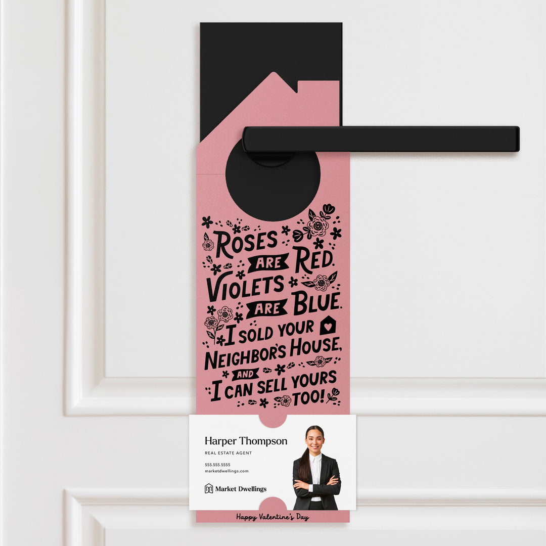 Roses Are Red. Violets Are Blue. I Sold Your Neighbor's House, And I Can Sell Yours Too! | Valentine's Day Door Hangers | 148-DH002 Door Hanger Market Dwellings KRAFT  