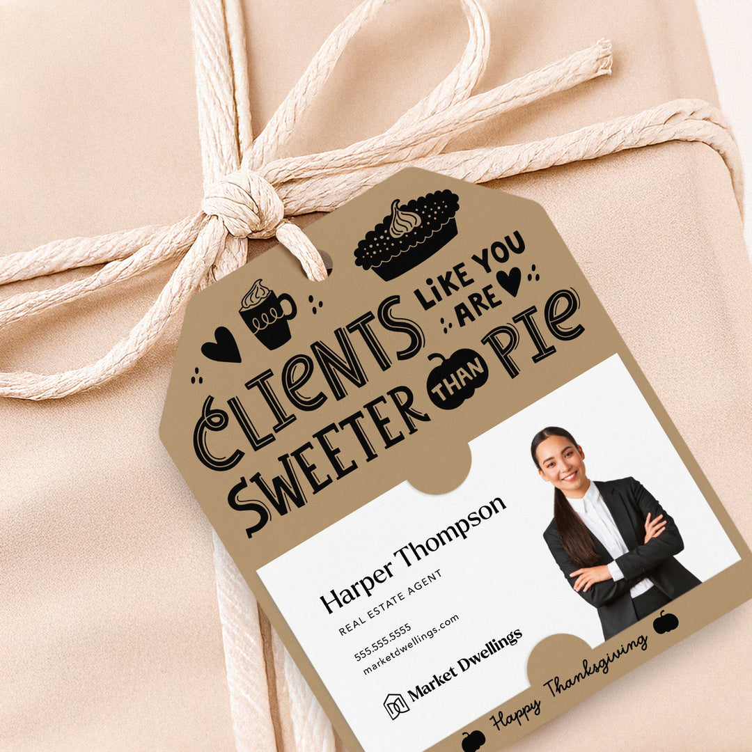 Clients Like You Are Sweeter Than Pie | Gift Tags Gift Tag Market Dwellings