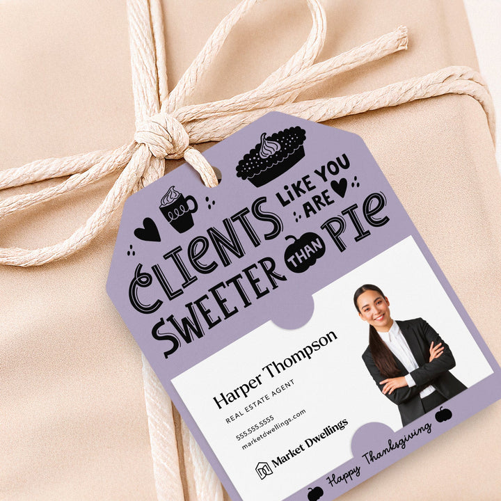 Clients Like You Are Sweeter Than Pie | Gift Tags Gift Tag Market Dwellings