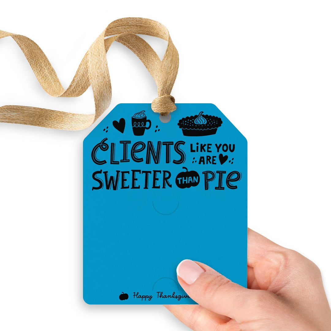 Clients Like You Are Sweeter Than Pie | Gift Tags