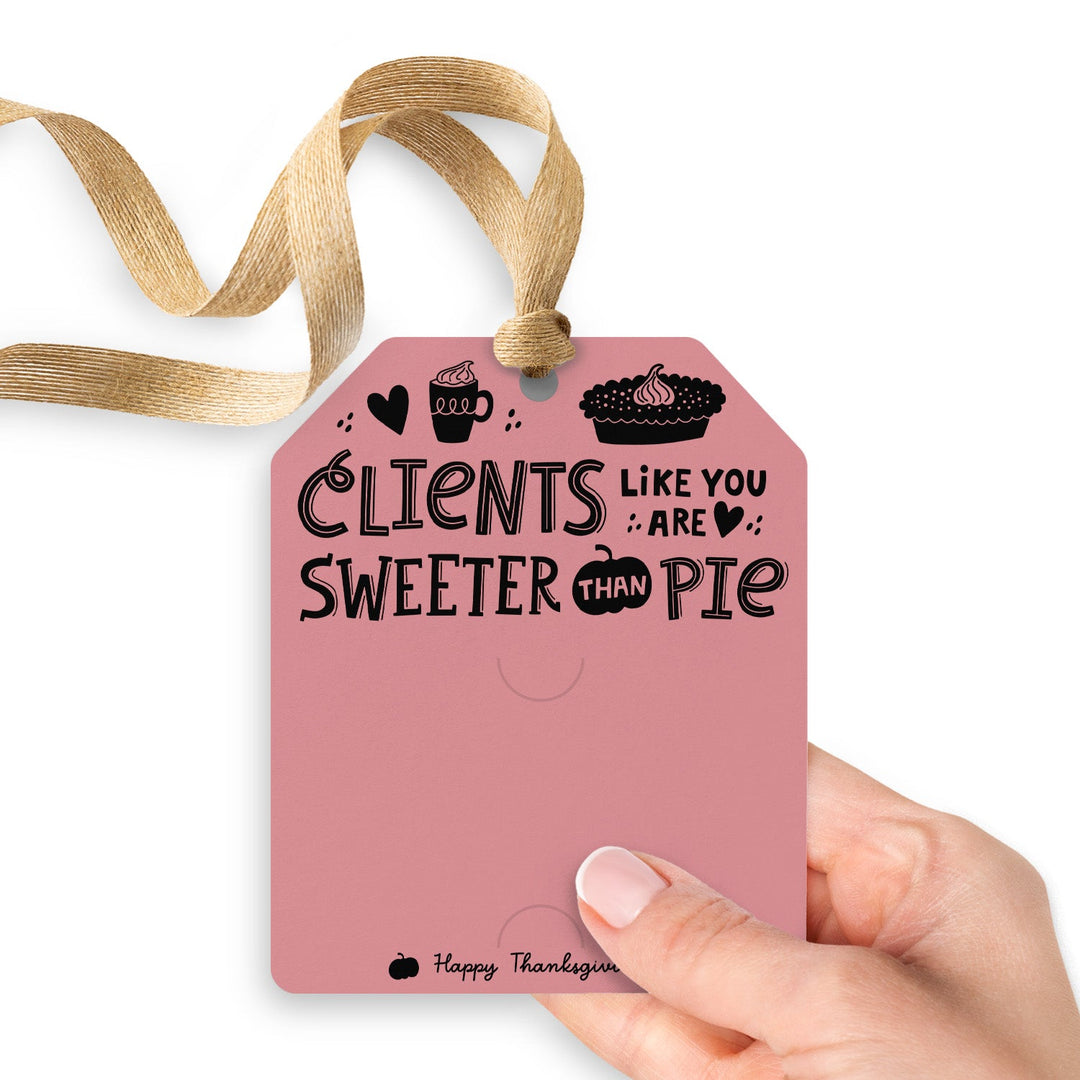 Clients Like You Are Sweeter Than Pie | Gift Tags Gift Tag Market Dwellings