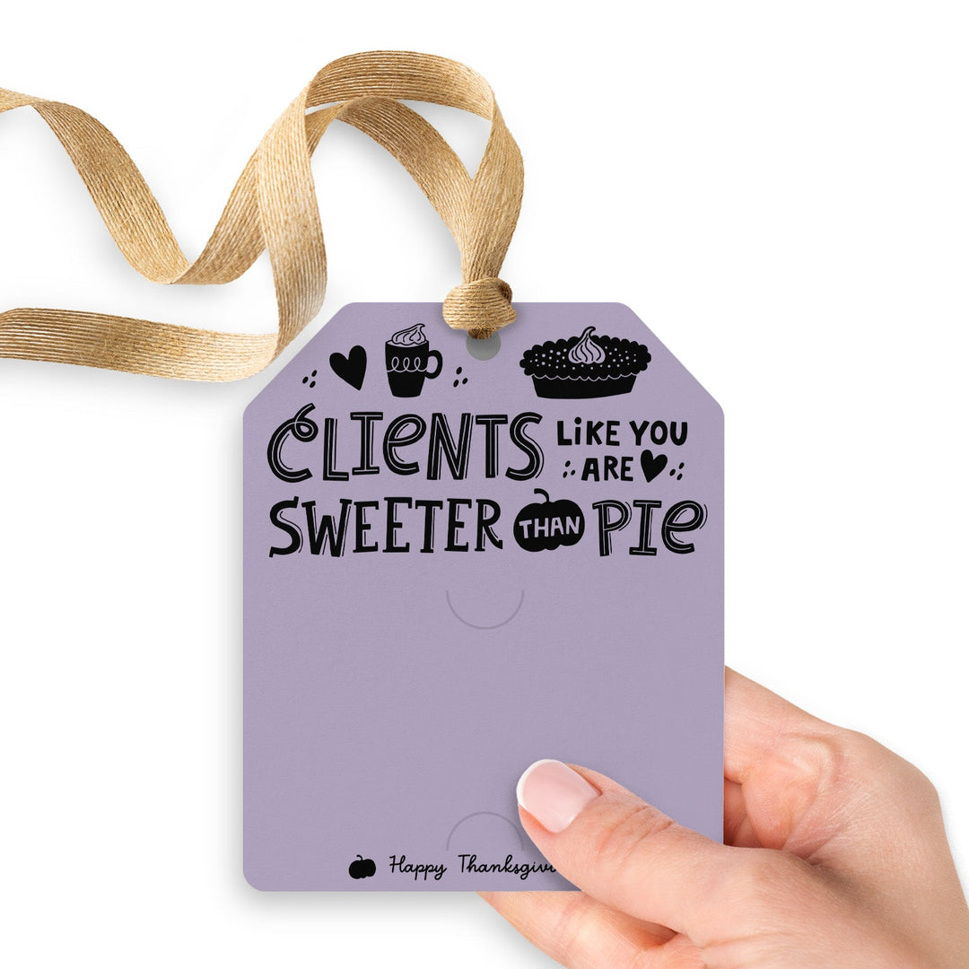 Clients Like You Are Sweeter Than Pie | Gift Tags Gift Tag Market Dwellings