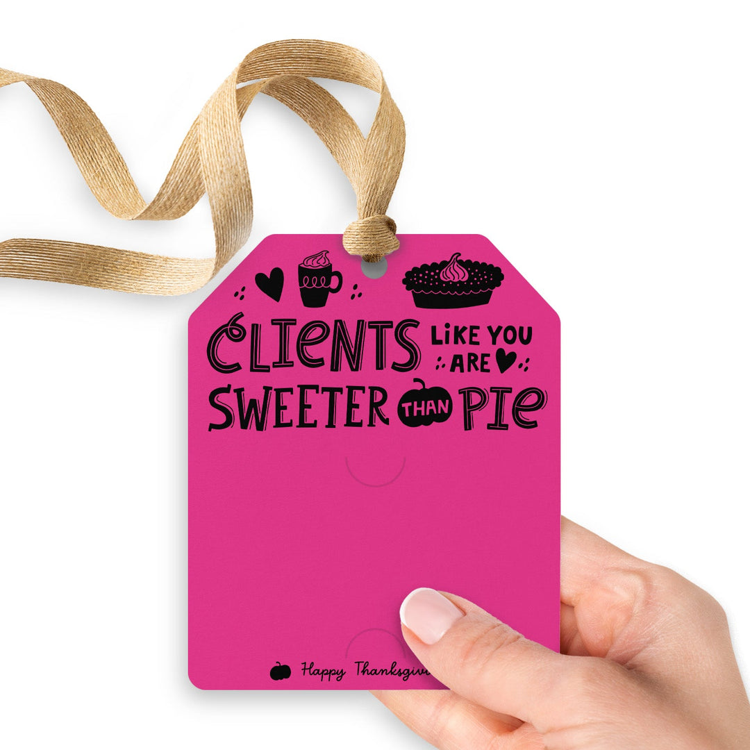 Clients Like You Are Sweeter Than Pie | Gift Tags Gift Tag Market Dwellings