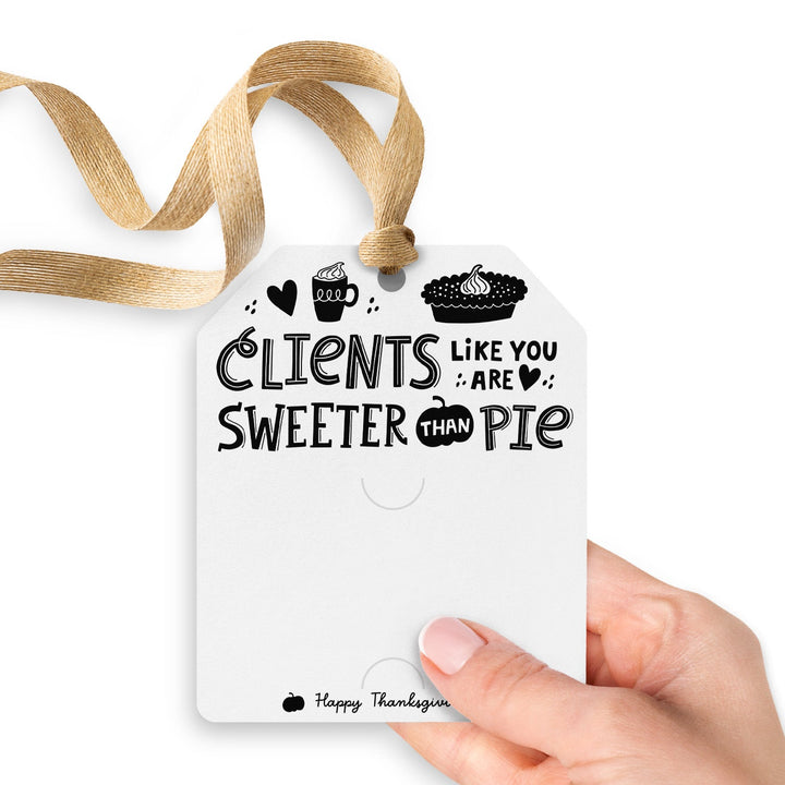 Clients Like You Are Sweeter Than Pie | Gift Tags Gift Tag Market Dwellings