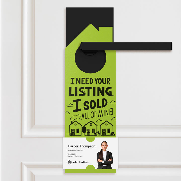 I Need Your Listing, I Sold All Of Mine! | Door Hangers | 155-DH002 Door Hanger Market Dwellings CARROT  