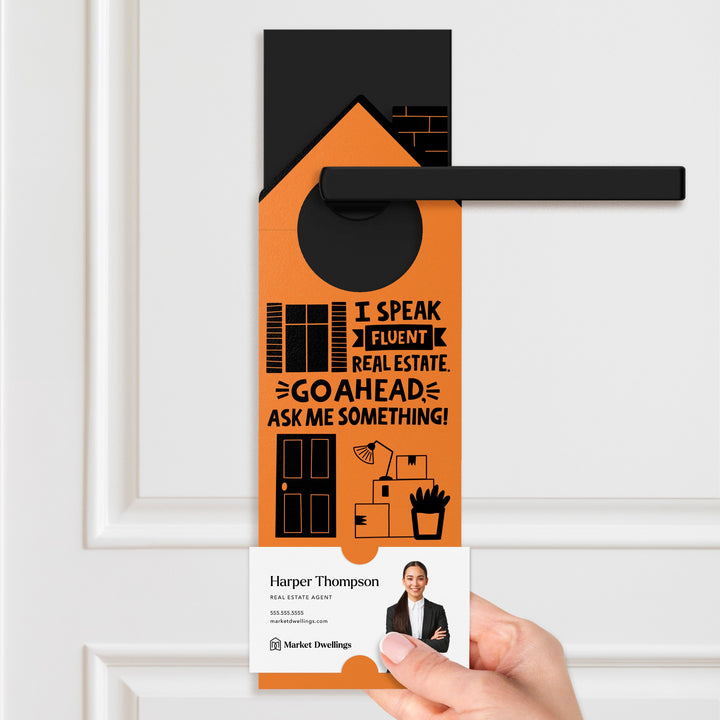 I Speak Fluent Real Estate. Go Ahead, Ask Me Something! Door Hangers