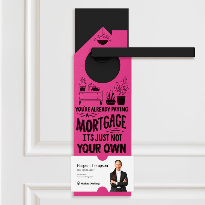 You're Already Paying A Mortgage It's Just Not Your Own | Door Hangers | 159-DH002 Door Hanger Market Dwellings LIGHT BLUE  