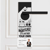 You're Already Paying A Mortgage It's Just Not Your Own Door Hangers Door Hanger Market Dwellings WHITE 10