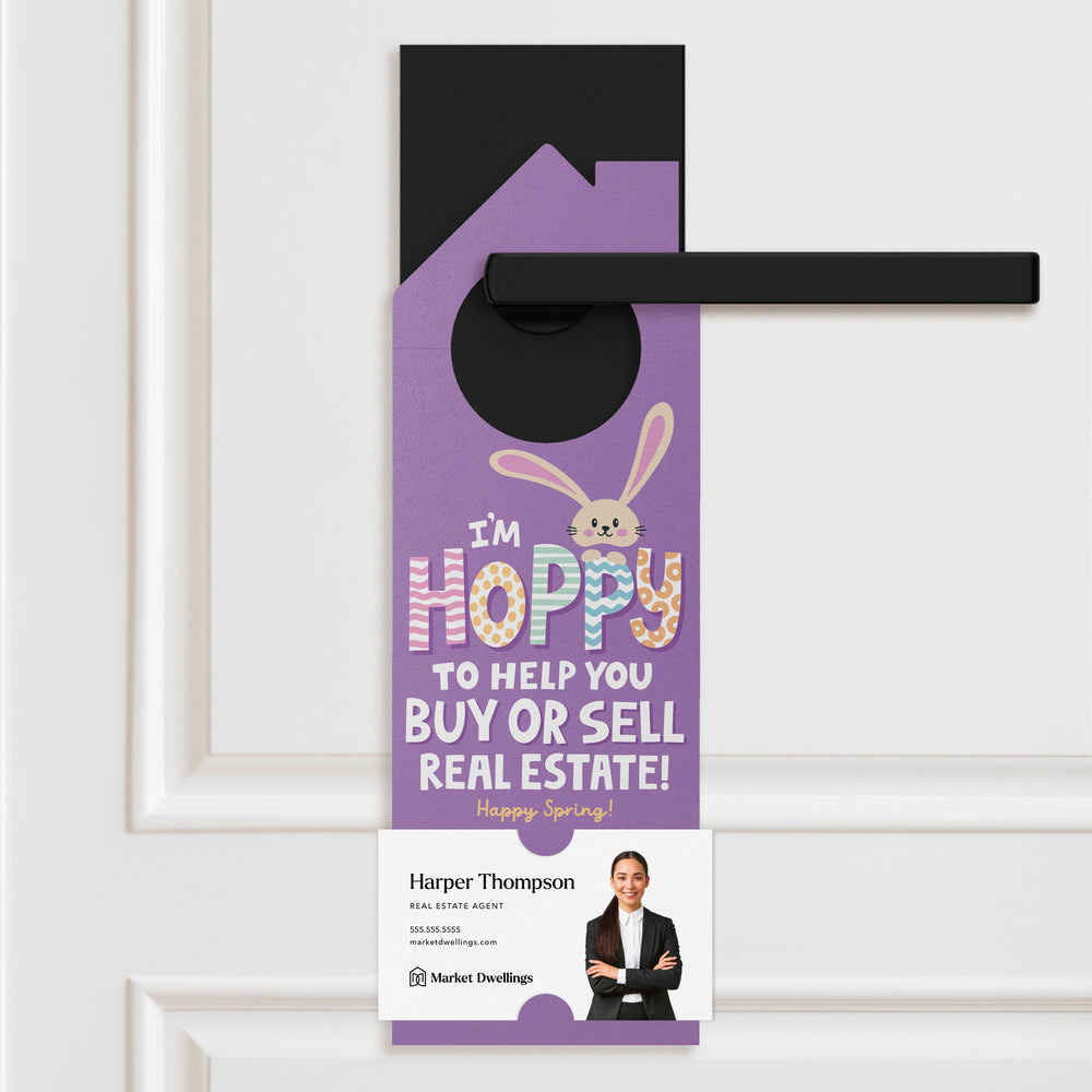 I'm Hoppy To Help You Buy Or Sell Real Estate! Door Hangers Holiday Door Hanger Market Dwellings