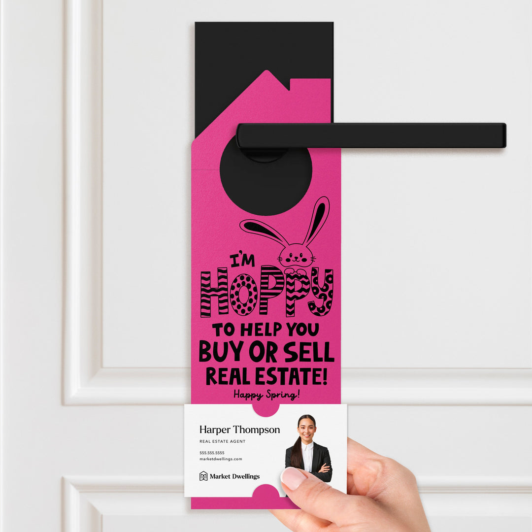 I'm Hoppy To Help You Buy Or Sell Real Estate! Door Hangers Door Hanger Market Dwellings