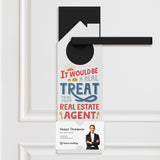It Would Be A Real Treat To Be Your Real Estate Agent Door Hangers Door Hanger Market Dwellings