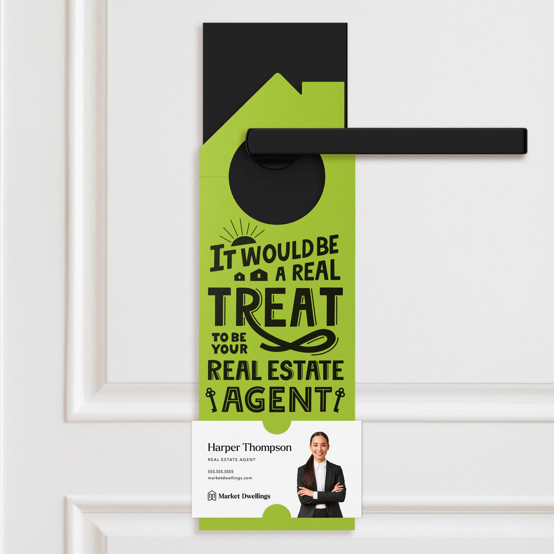 It Would Be A Real Treat To Be Your Real Estate Agent Door Hangers Door Hanger Market Dwellings GREEN APPLE