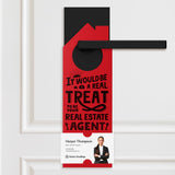 It Would Be A Real Treat To Be Your Real Estate Agent Door Hangers Door Hanger Market Dwellings