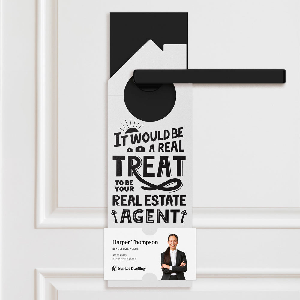 It Would Be A Real Treat To Be Your Real Estate Agent Door Hangers Door Hanger Market Dwellings WHITE 10