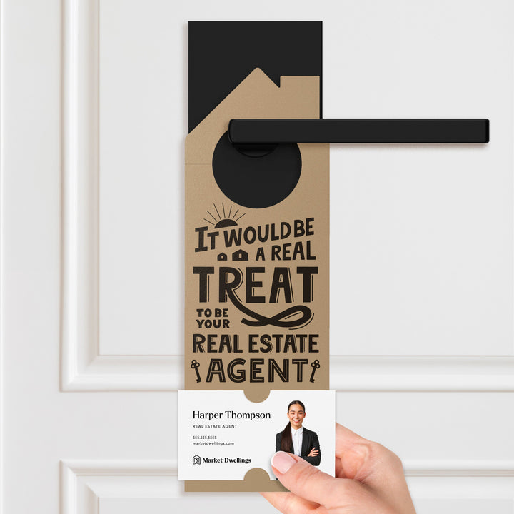 It Would Be A Real Treat To Be Your Real Estate Agent Door Hangers Door Hanger Market Dwellings