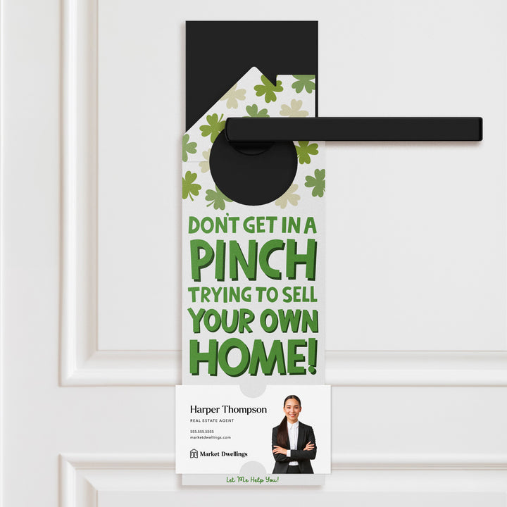 Don't Get In A Pinch Trying To Sell Your Own Home! Door Hangers Door Hanger Market Dwellings WHITE