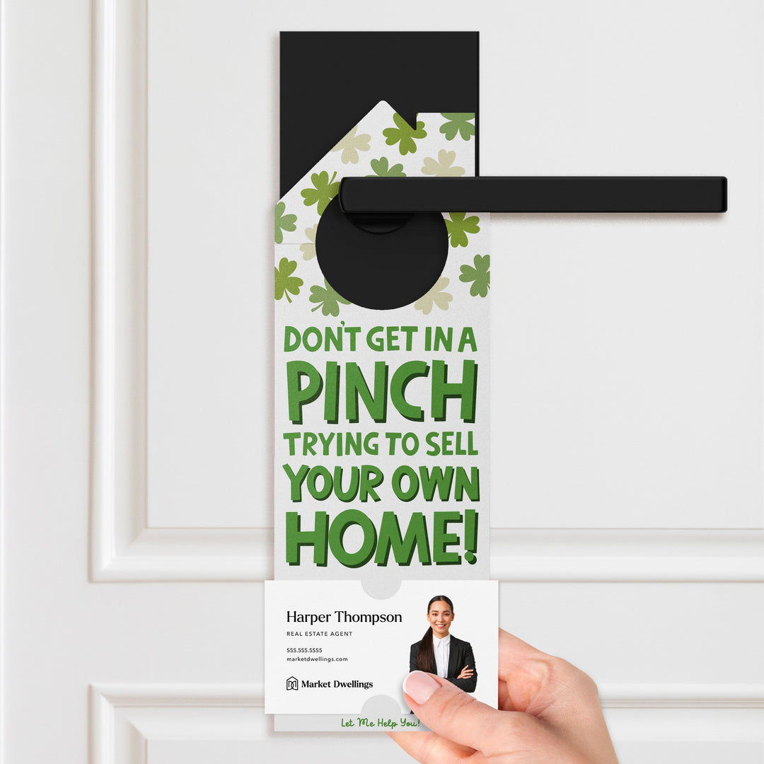 Don't Get In A Pinch Trying To Sell Your Own Home! Door Hangers Door Hanger Market Dwellings