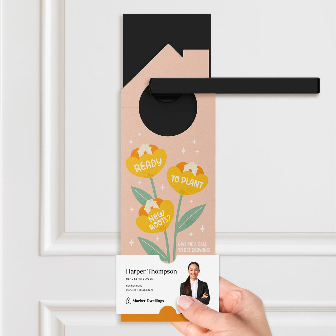 Ready To Plant New Roots? Door Hangers Door Hanger Market Dwellings