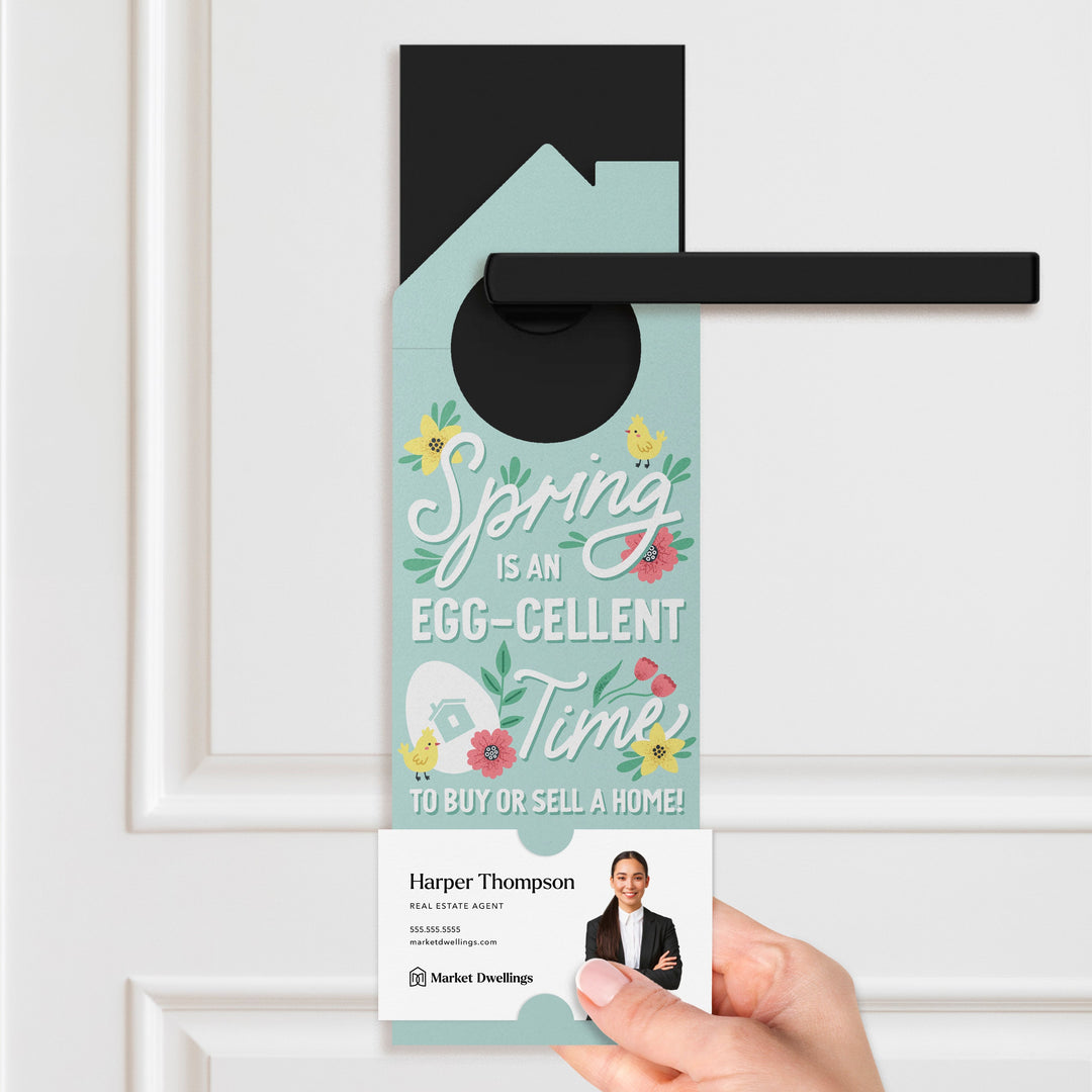 Spring Is An Egg-Cellent Time To Buy Or Sell A Home! Door Hangers Door Hanger Market Dwellings