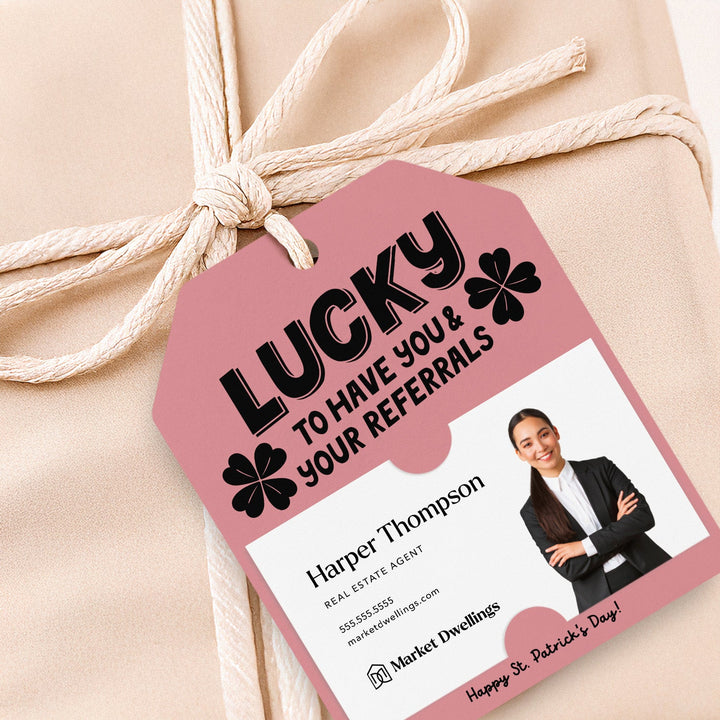 Lucky To Have You & Your Referrals | Gift Tags Gift Tag Market Dwellings