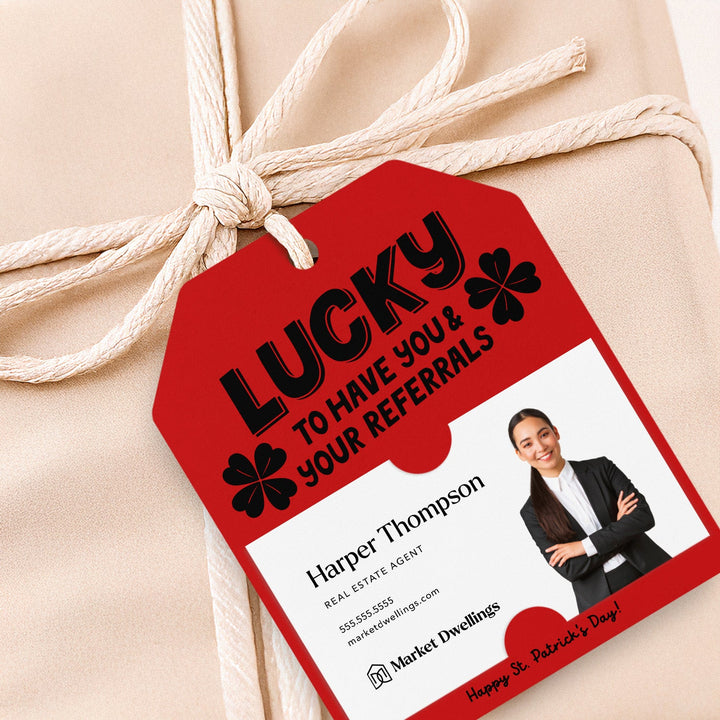 Lucky To Have You & Your Referrals | Gift Tags Gift Tag Market Dwellings