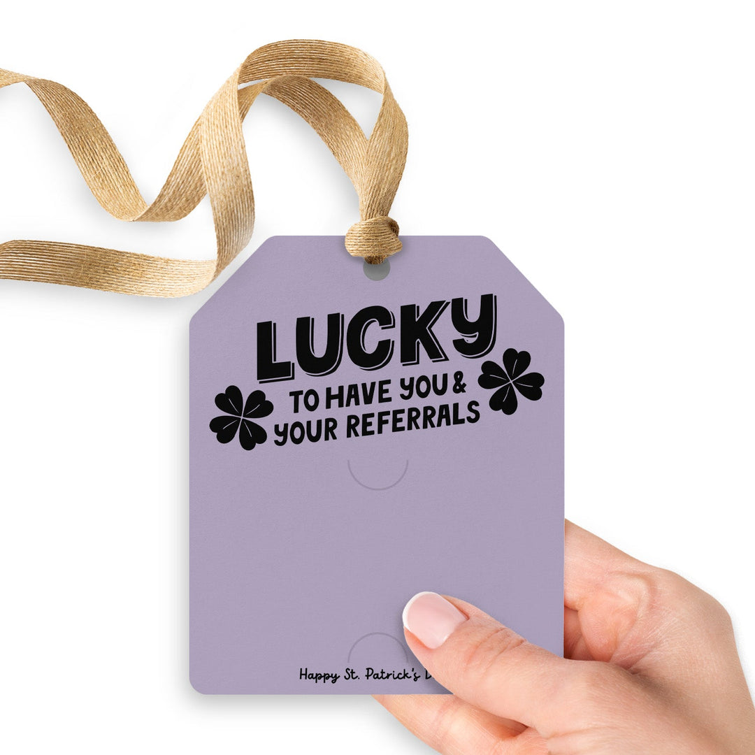 Lucky To Have You & Your Referrals | Gift Tags Gift Tag Market Dwellings