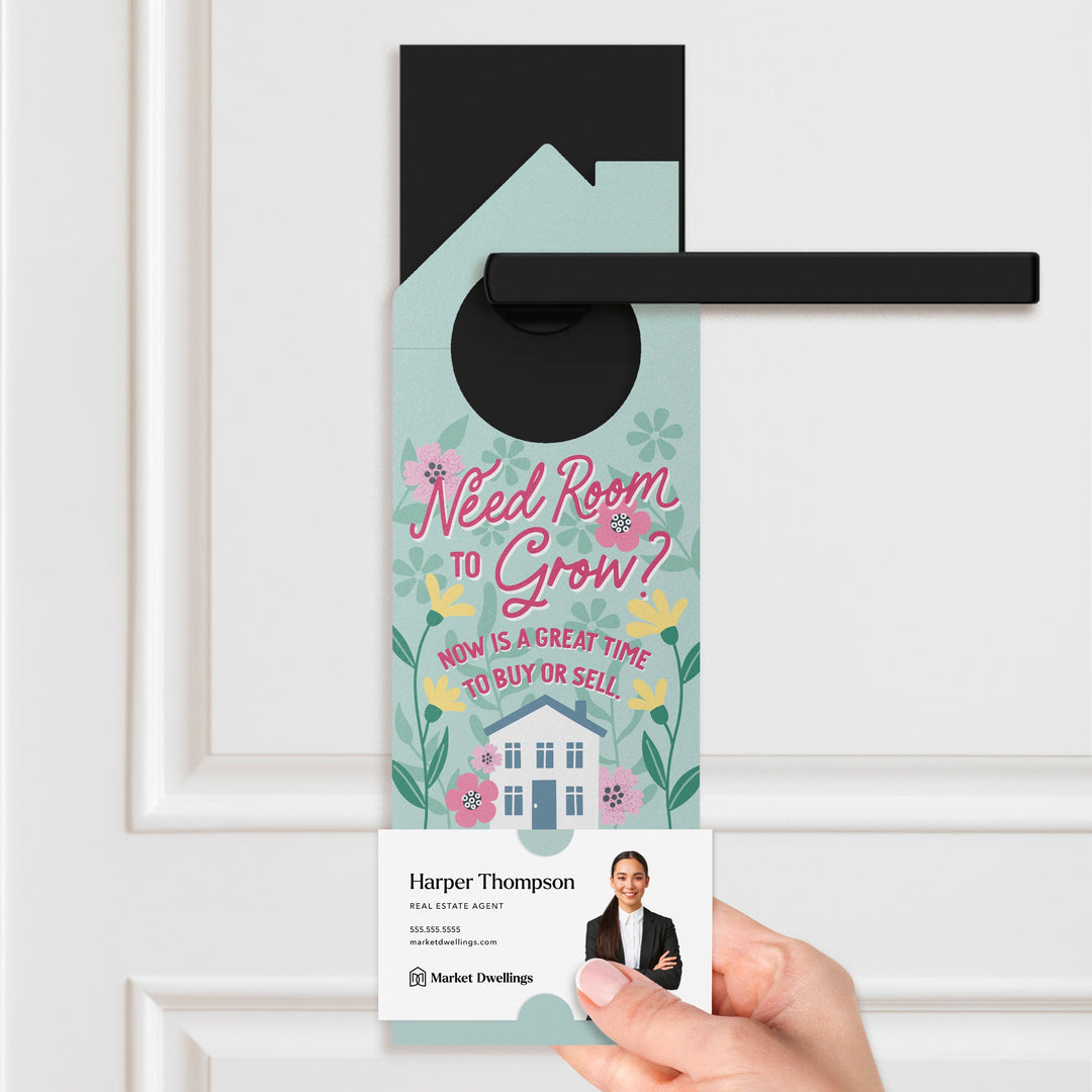 Need Room To Grow? Now Is A Great Time To Buy Or Sell. Door Hangers Door Hanger Market Dwellings