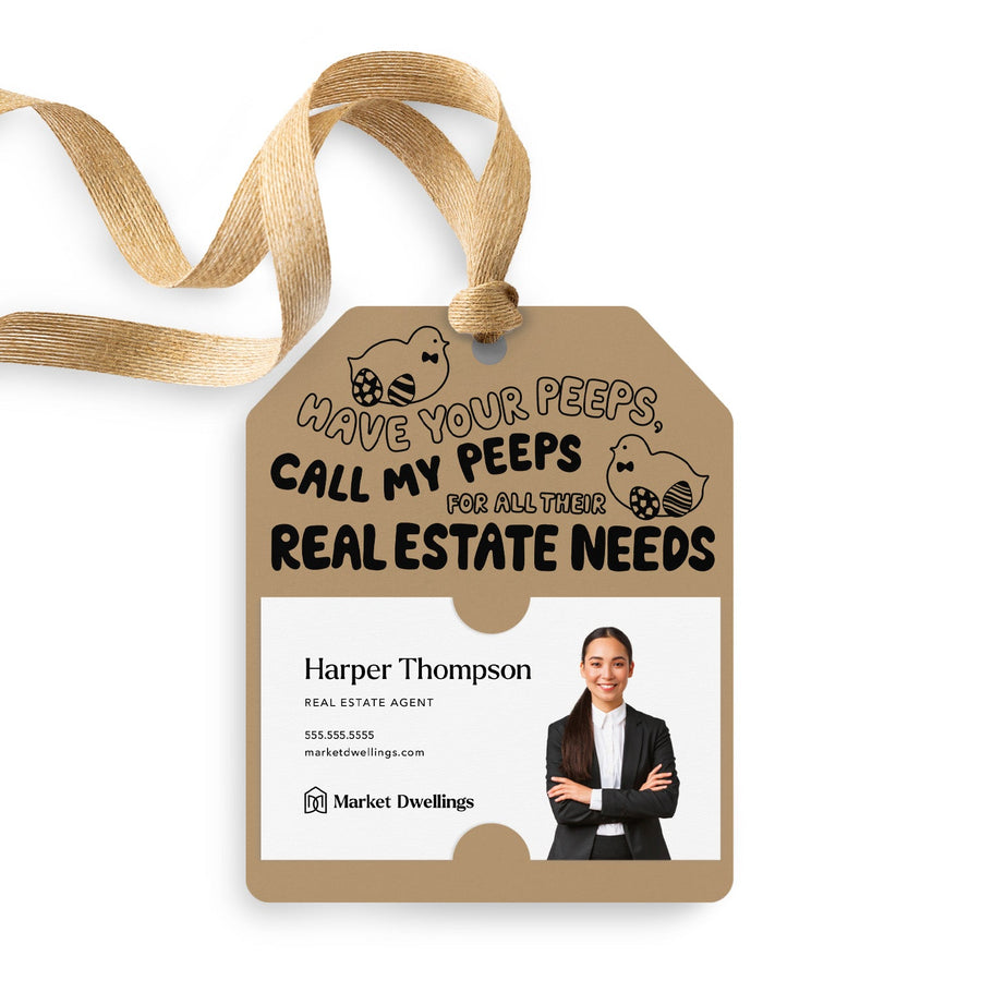 Have Your Peeps, Call My Peeps For All Their Real Estate Needs | Gift Tags Gift Tag Market Dwellings KRAFT