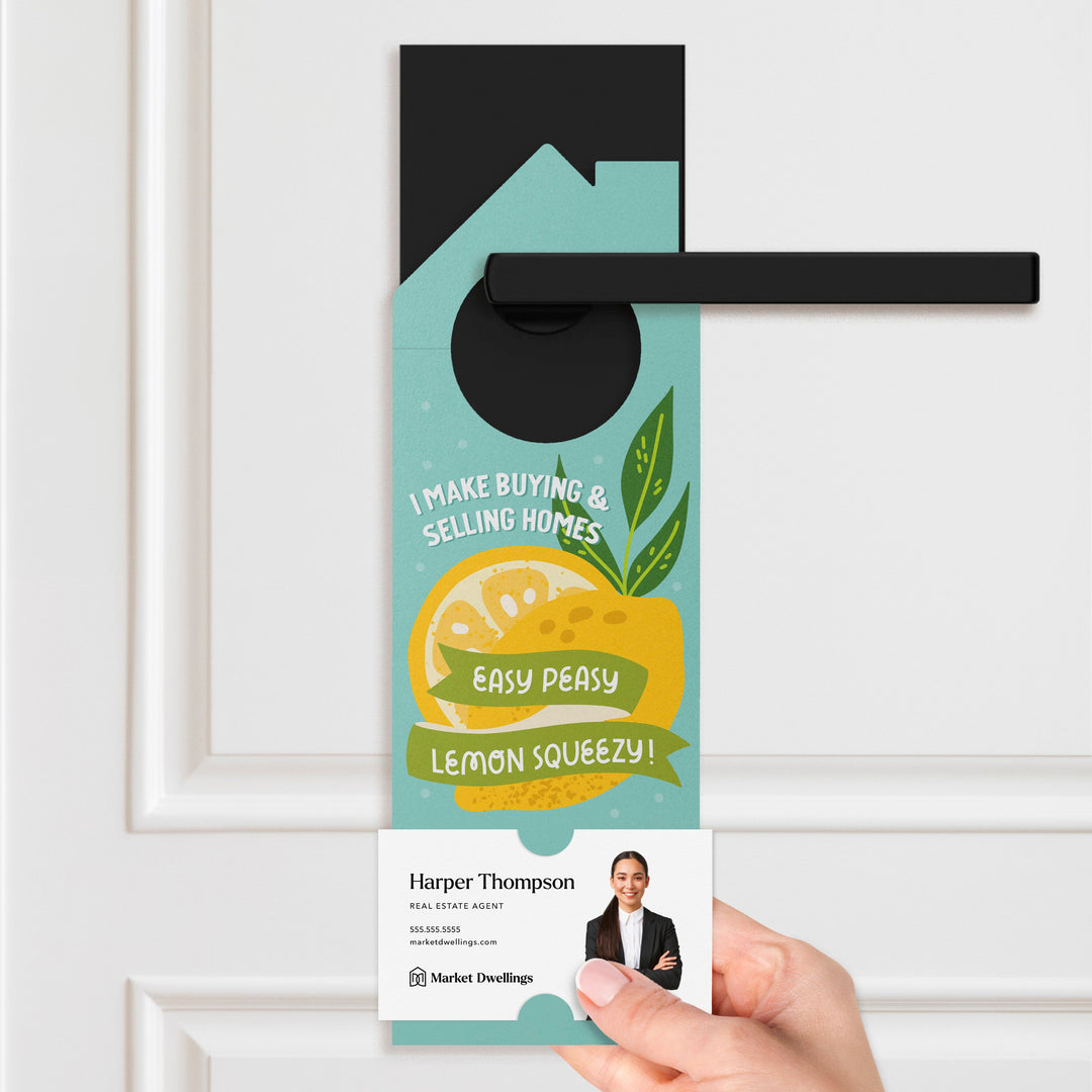 I Make Buying & Selling Homes Easy Peasy Lemon Squeezy! Door Hangers Door Hanger Market Dwellings