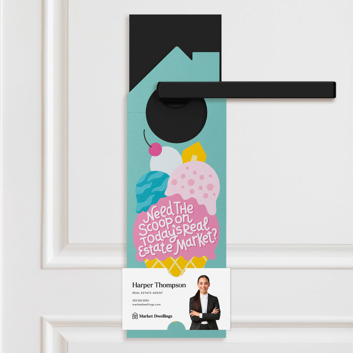 Need The Scoop On Todays Real Estate Market? Door Hangers Door Hanger Market Dwellings