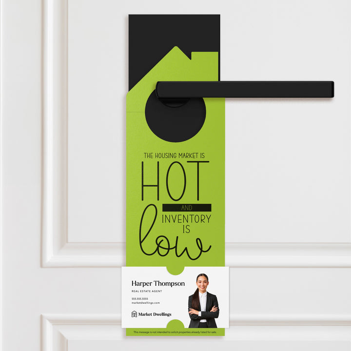 The Housing Market is HOT and Inventory is LOW | Double Sided Real Estate Door Hanger | 23-DH002 Door Hanger Market Dwellings WHITE  