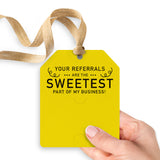 Your Referrals are the Sweetest | Gift Tags Gift Tag Market Dwellings