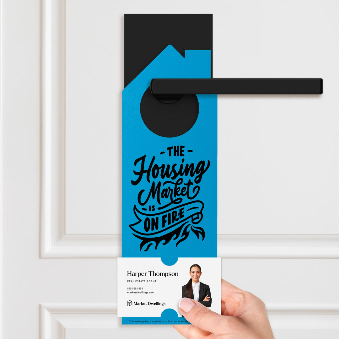 The Housing Market is on Fire Door Hangers