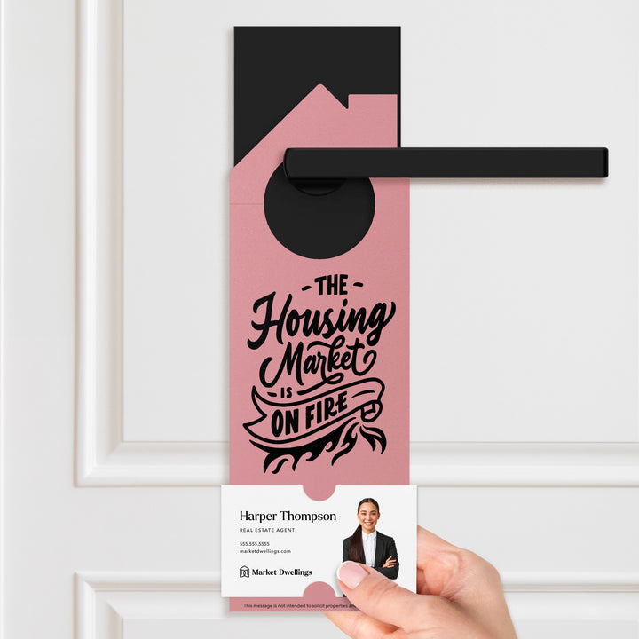 The Housing Market is on Fire Door Hangers