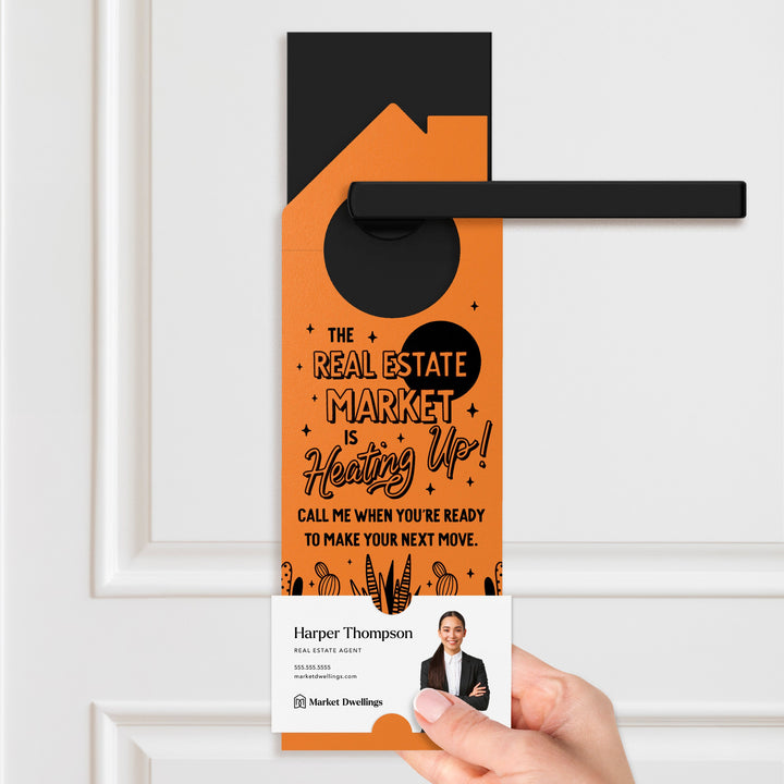 The Real Estate Market Is Heating Up! Door Hangers