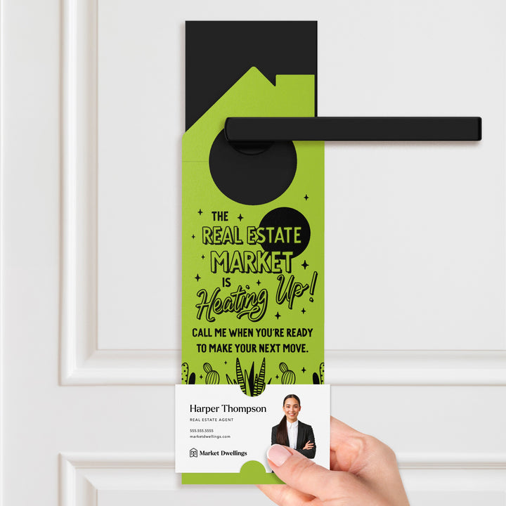 The Real Estate Market Is Heating Up! Door Hangers