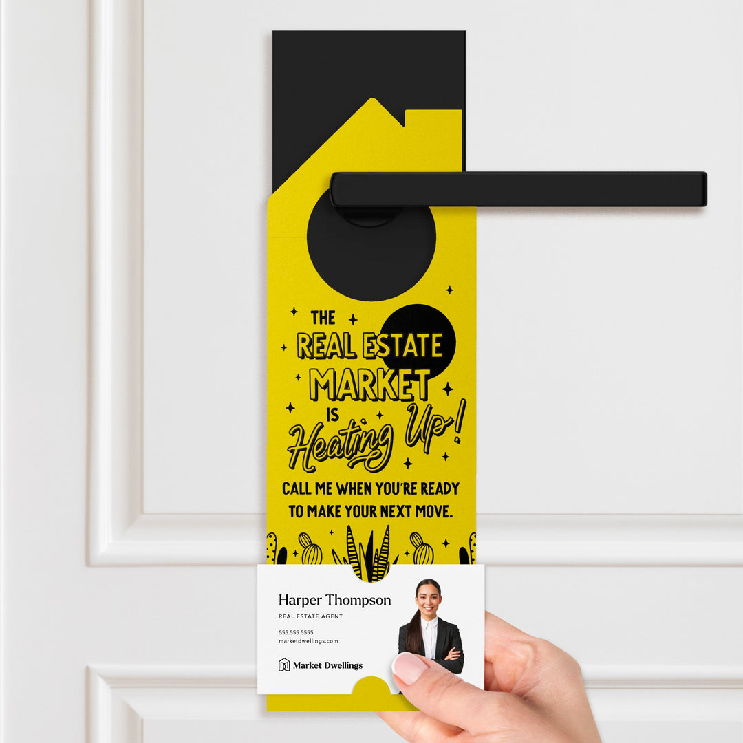 The Real Estate Market Is Heating Up! Door Hangers Door Hanger Market Dwellings