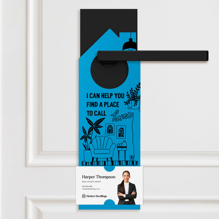 I Can Help You Find A Place To Call Home Door Hangers Door Hanger Market Dwellings ARCTIC