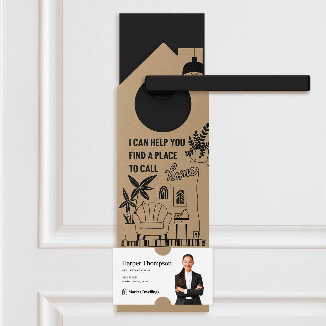 I Can Help You Find A Place To Call Home Door Hangers Door Hanger Market Dwellings KRAFT