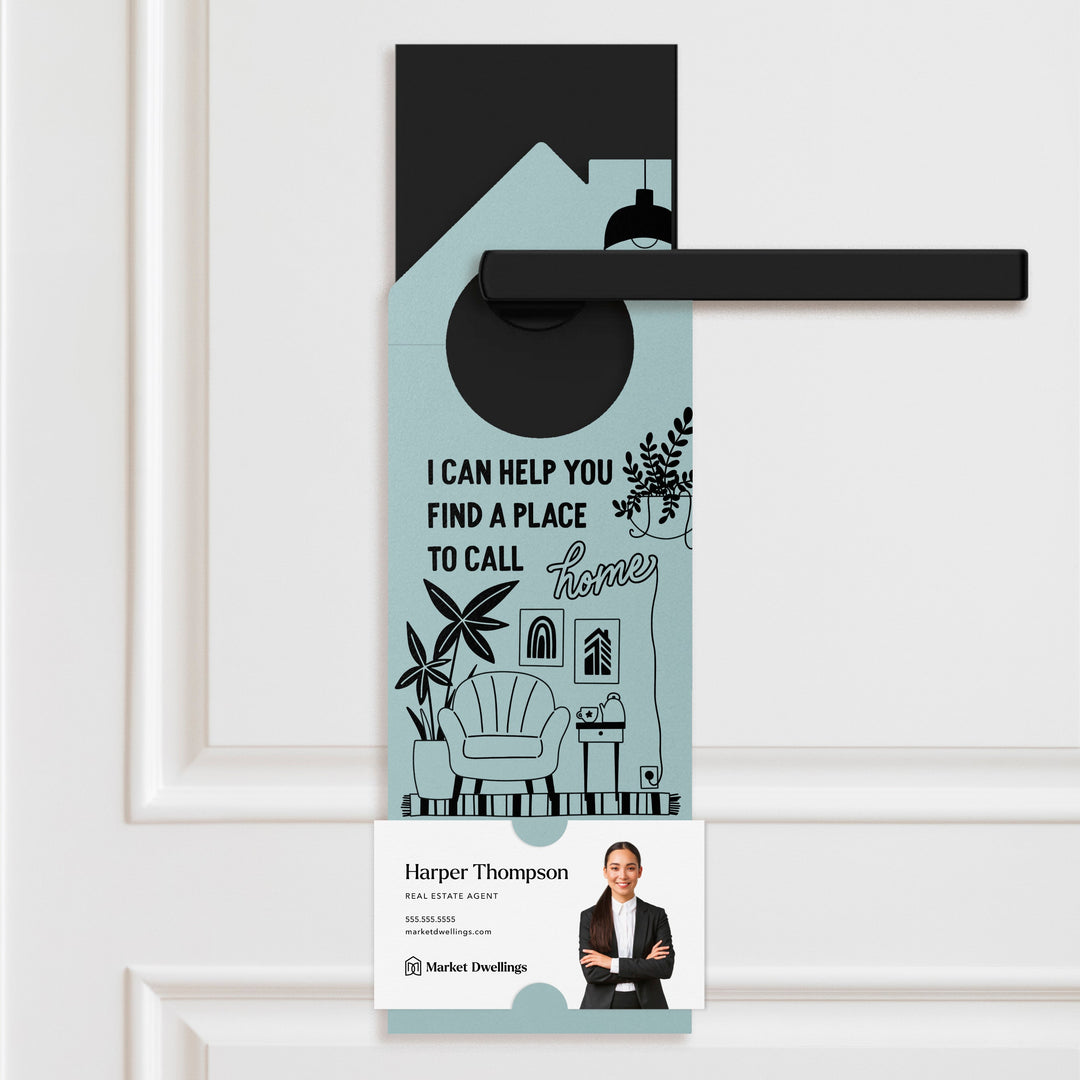 I Can Help You Find A Place To Call Home Door Hangers Door Hanger Market Dwellings LIGHT BLUE