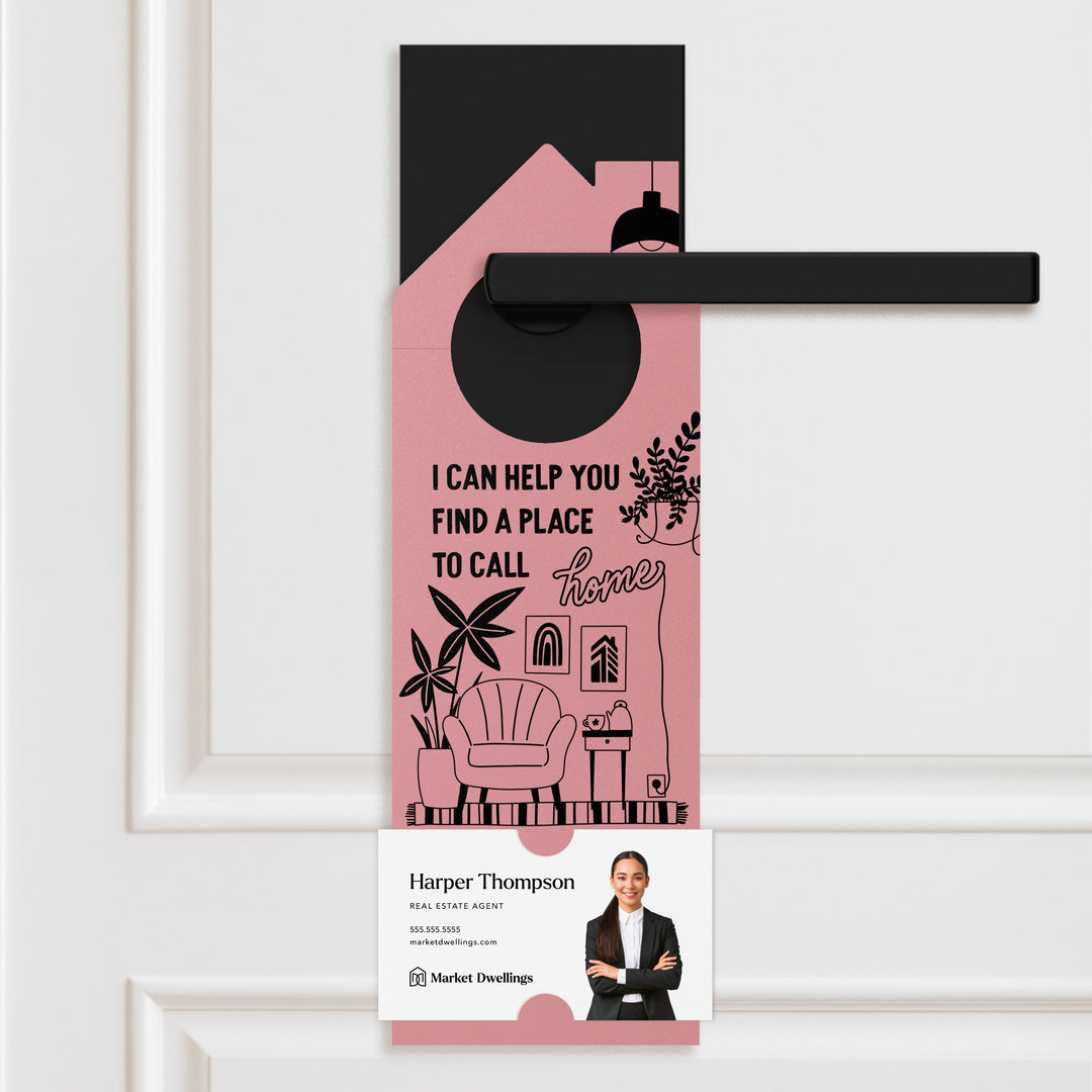 I Can Help You Find A Place To Call Home Door Hangers Door Hanger Market Dwellings LIGHT PINK