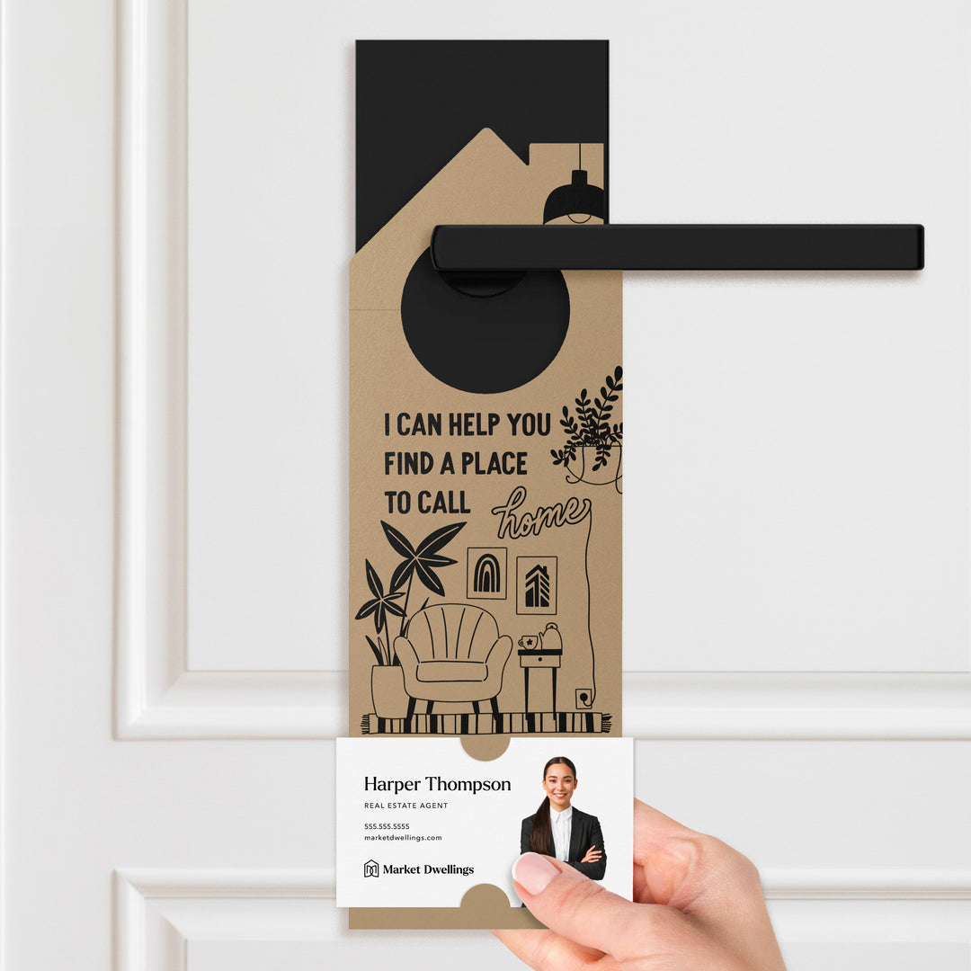 I Can Help You Find A Place To Call Home Door Hangers Door Hanger Market Dwellings