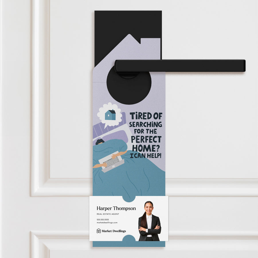 Tired of searching for the perfect home? Door Hangers Door Hanger Market Dwellings SKY