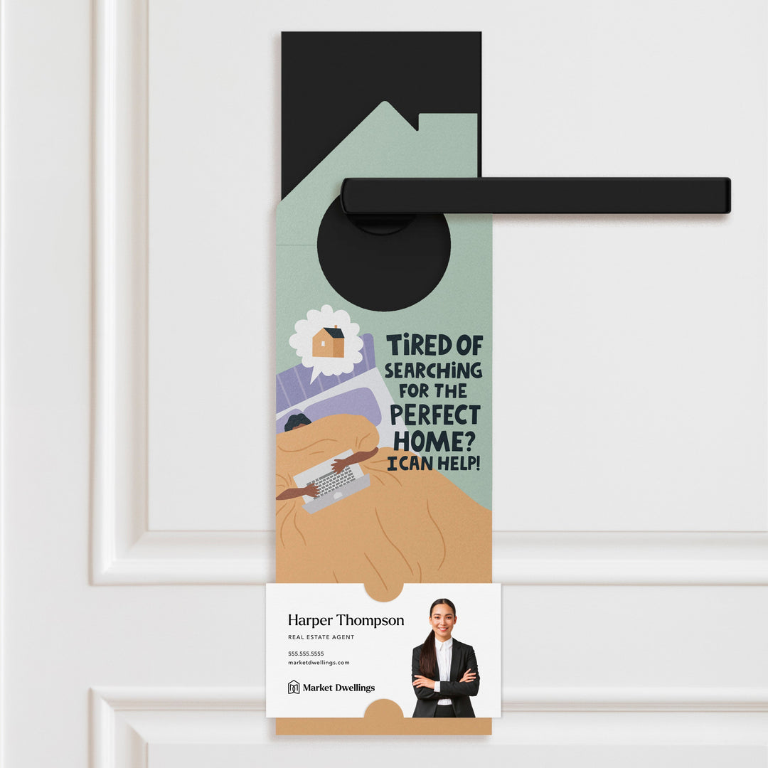 Tired of searching for the perfect home? Door Hangers Door Hanger Market Dwellings TANGERINE