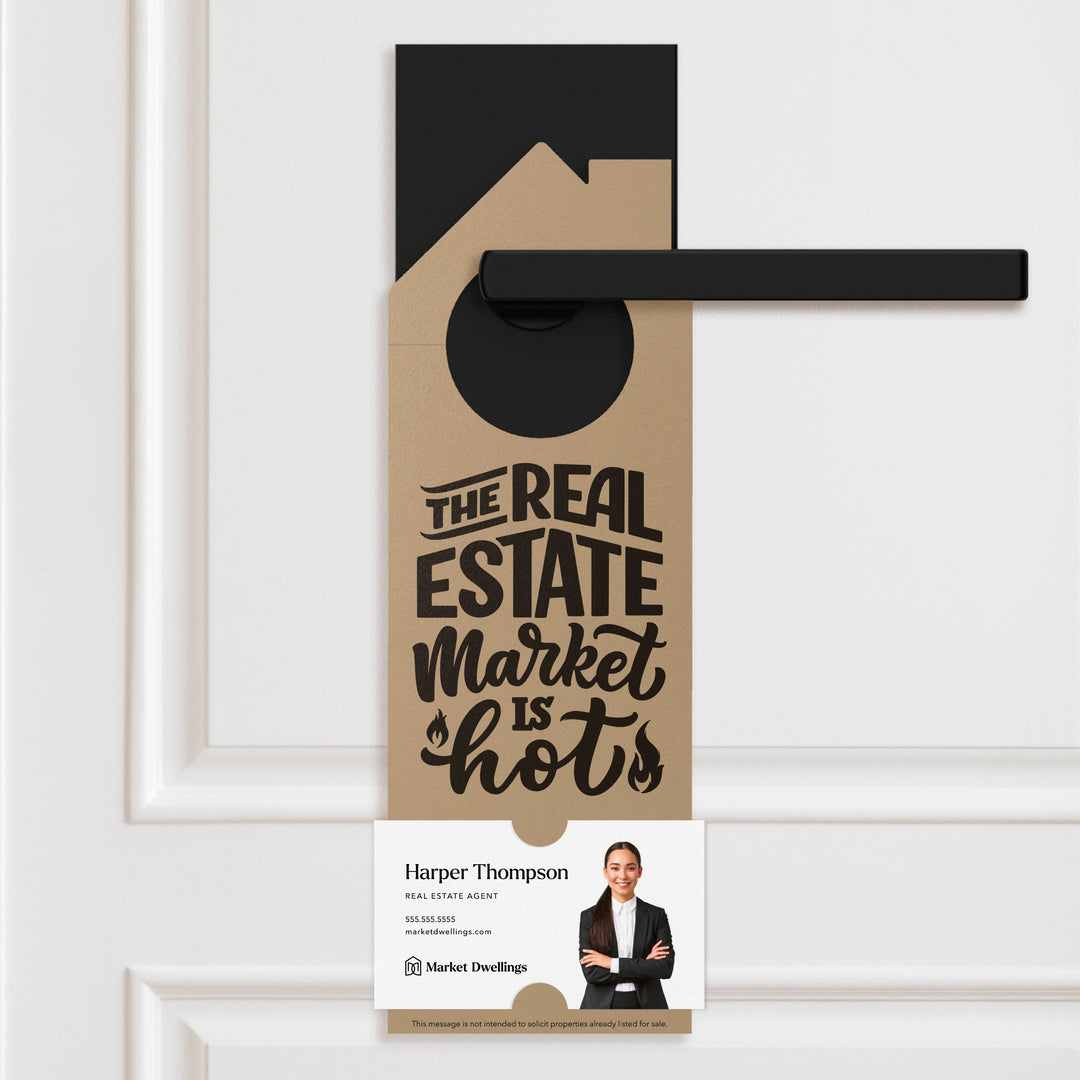 The Real Estate Market is Hot Door Hangers Door Hanger Market Dwellings KRAFT